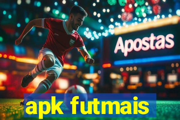 apk futmais